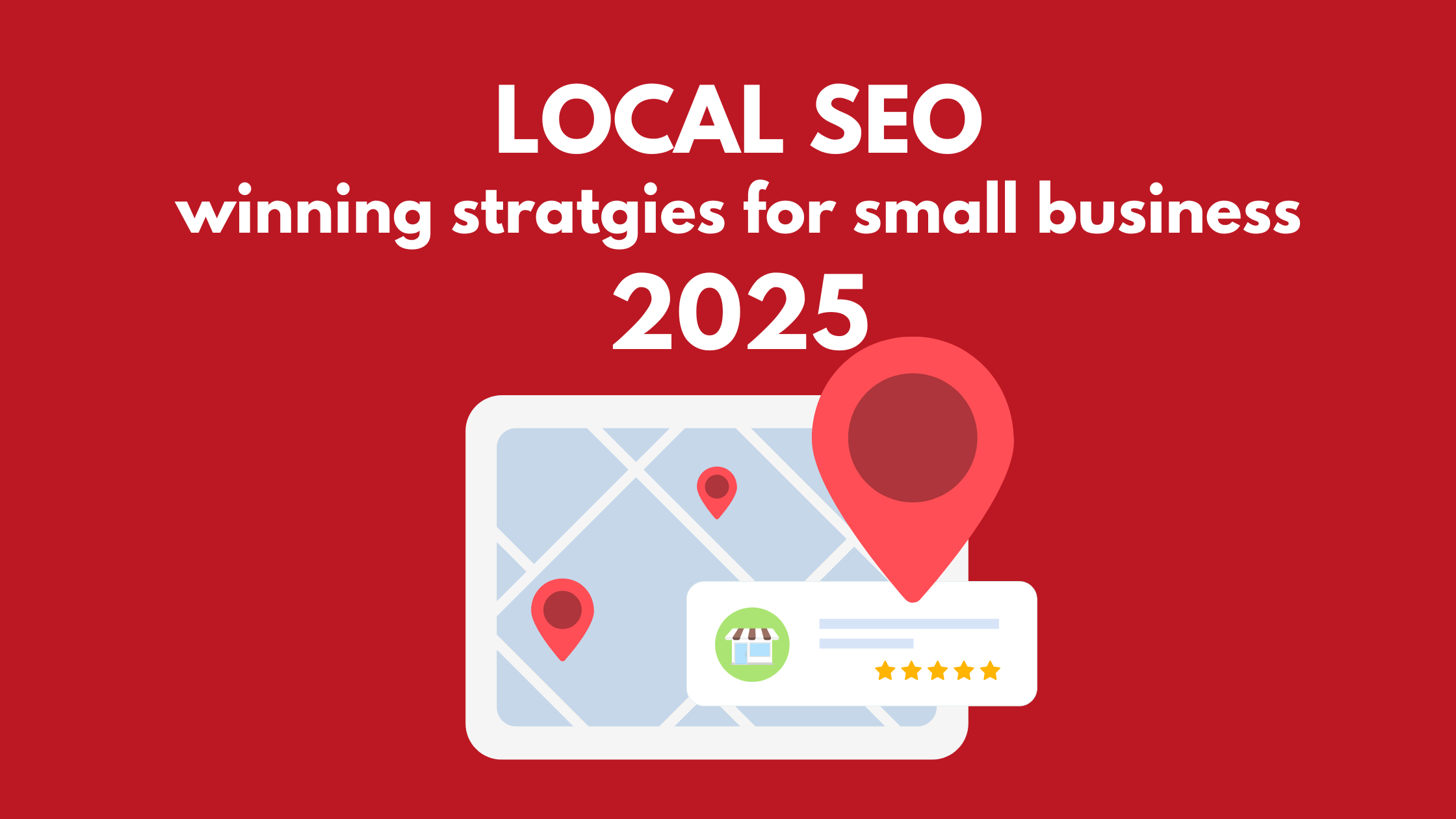 Local Seo in 2025: How you can win the seo in 2025 